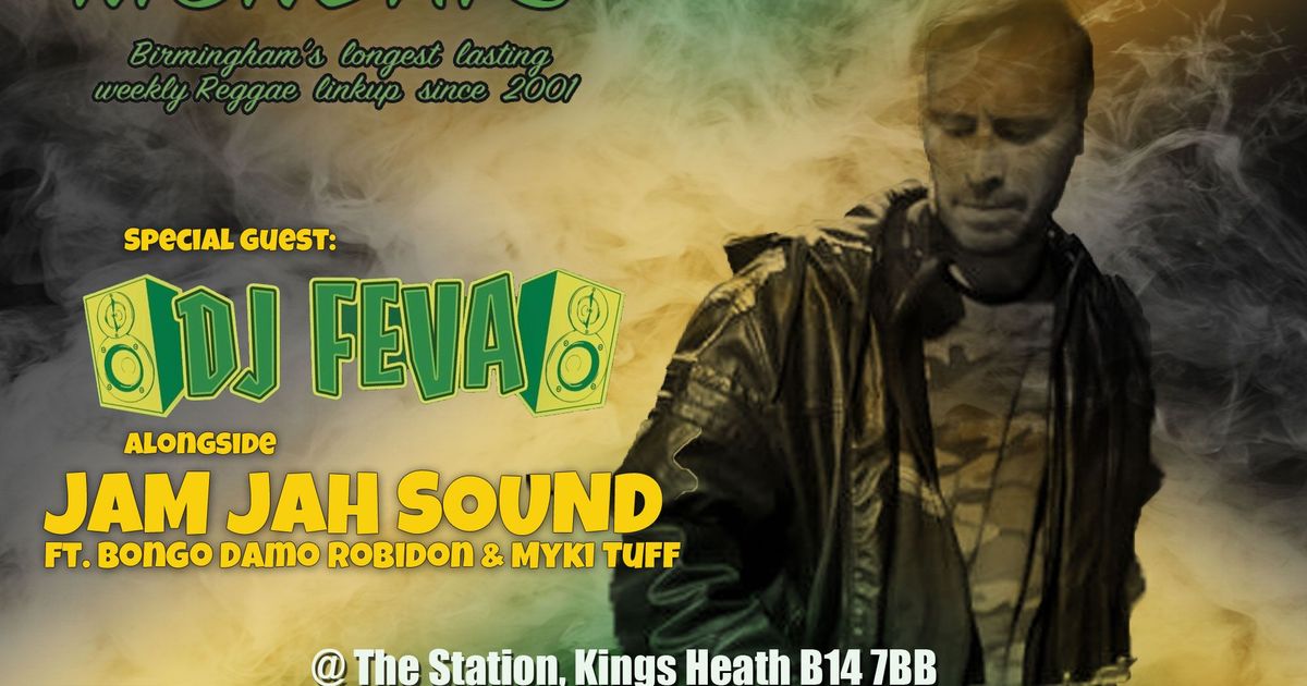 Jam Jah Mondays with DJ Feva